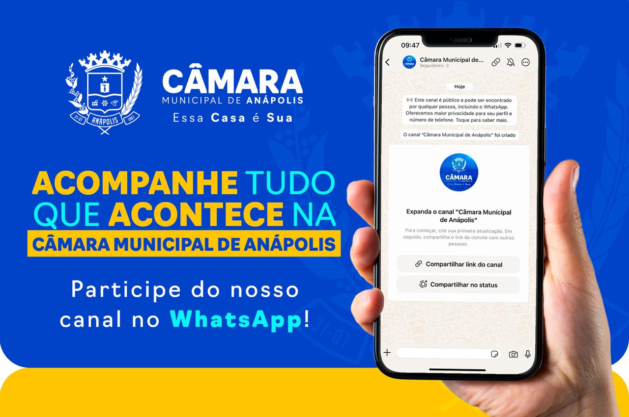 Canal da Câmara de Anápolis no WhatsApp garante notícia de credibilidade no celular